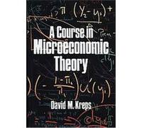A Course in Microeconomic Theory David M. Kreps (Auteur)