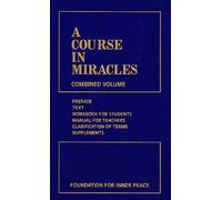 A Course In Miracles: Combined Volume