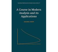 A Course in Modern Analysis and its Applications
