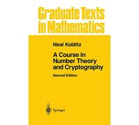 A Course in Number Theory and Cryptography – Springer Verlag