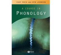 A Course in Phonology by Wyn University of Essex Johnson Paperback Book Iggy Roca, Wyn Johnson (Auteur)