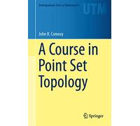 A Course in Point Set Topology