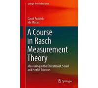 A Course In Rasch Measurement Theory