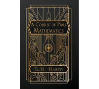 A Course of Pure Mathematics