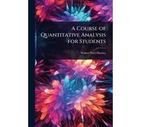 A Course of Quantitative Analysis for Students