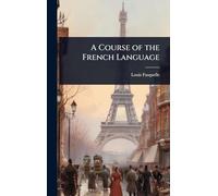 A Course of the French Language