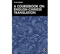 A Coursebook on English-Chinese Translation