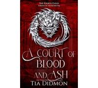 A Court of Blood and Ash: Throne of the Blood Fae