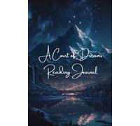 A Court Of Dreams Reading Journal