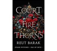 A Court of Fire and Thorns: a fae romantasy