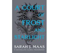 Sarah J. Maas – A Court of Frost and Starlight – Court of Thorns and Roses – Relié