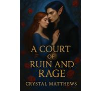 A Court of Ruin and Rage