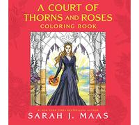 A Court of Thorns and Roses Coloring Book by Sarah J. Maas Sarah J Maas (Auteur)