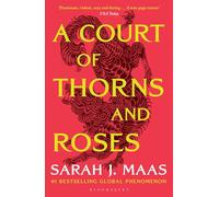 A Court of Thorns and Roses: Enter the EPIC fantasy worlds of Sarah J Maas with the breath-taking first book in the GLOBALLY BESTSELLING ACOTAR series