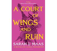 A Court of Wings and Ruin: The third book in the GLOBALLY BESTSELLING, SENSATIONAL series