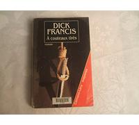 Dick Francis – A couteaux tirés – Broché