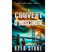 À couvert d’obscurité: Un thriller post-apocalyptique
