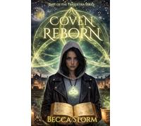 A Coven Reborn: The Awakening of Old Power (A Supernatural Historical Fiction linking the 1692 witchcraft trials of Salem with modern day Ayrshire, Scotland)