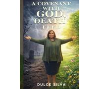 A COVENANT WITH GOD, DEATH FLED