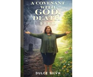 A COVENANT WITH GOD, DEATH FLED