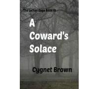 A Coward's Solace The Locket Saga Book Iii