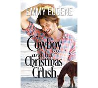 A Cowboy And His Christmas Crush