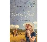A Cowboy's Touch Thomas Nelson Publishers, Hunter, Denise (Auteur)