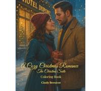 A Cozy Christmas Romance Coloring Book: The Christmas Suite