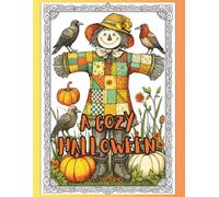 A Cozy Halloween: A Folk-Art Coloring Book of Pumpkins, Cats, and Gentle Autumn Magic