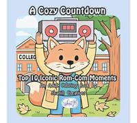 A Cozy Hygge Countdown of the Top Ten Iconic Rom-Com Moments: An Adult Coloring Book by ShariB Creatives