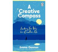A Creative Compass Finding Your Way to a Creative Life - Emma Gannon - Transworld digital - ebook (ePub) - Livre