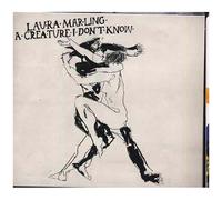 Marling, Laura - A Creature I Don't Know