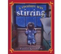 A Creature Was Stirring by Clement Clarke Moore Carter Goodrich, Clement Clarke Moore (Auteur)