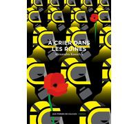 À crier dans les ruines - Alexandra Koszelyk - Aux Forges Vulcain - broché - Roman
