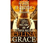 A Crime at Christmas: Miss Hart and Miss Hunter Investigate: A Christmas Novella