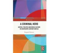A Criminal Hero - Pasquale Palmieri - Taylor amp Francis Ltd - Livre en Anglais - Hardback Pasquale PalmieriPasquale Palmieri (Auteur)