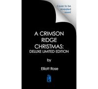 A Crimson Ridge Christmas: Deluxe Limited Edition