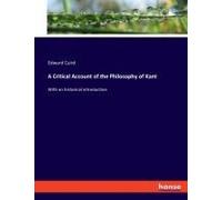 A Critical Account Of The Philosophy Of Kant