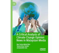 A Critical Analysis of Climate Change Opinion News in Malaysian Media