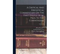 A Critical And Exegetical Commentary On The First Epistle Of St. Paul To The Corinthians; Volume 33