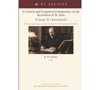 A Critical and Exegetical Commentary on the Revelation of St. John, Volume II (Annotated): With Introduction, Notes, and Indices, also the Greek Text and English Translation