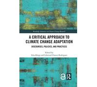 A Critical Approach To Climate Change Adaptation