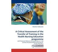 A Critical Assessment Of The Transfer Of Training In The Health Nursing Education Programme