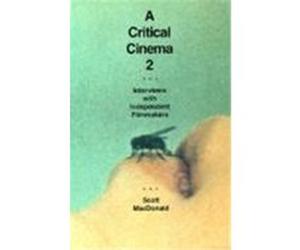 A Critical Cinema 2 Scott MacDonald (Auteur)
