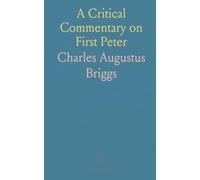 A Critical Commentary on First Peter: Historical, linguistic, and textual analysis of 1 Peter for students and clergy