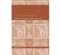 A Critical Commentary On The Taktika Of Leo Vi