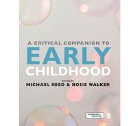 A Critical Companion To Early Childhood