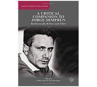 A Critical Companion To Jorge Semprún
