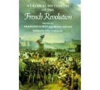A Critical Dictionary of the French Revolution