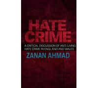 A Critical Discussion of Anti-Living Hate Crime in England and Wales - Zanan Ahmad - Lulu.com - ebook (ePub) - Livre